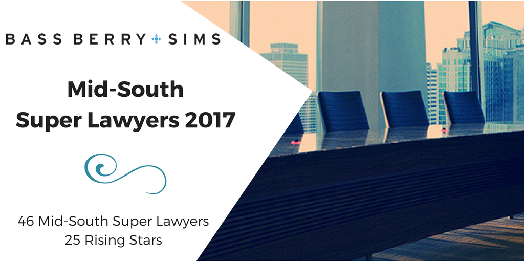 Bass, Berry &amp; Sims | Mid-South Super Lawyers" longdesc="Bass, Berry &amp; Sims PLC is pleased to announce that 46 of its attorneys were named to the 2017 Mid-South Super Lawyers edition.