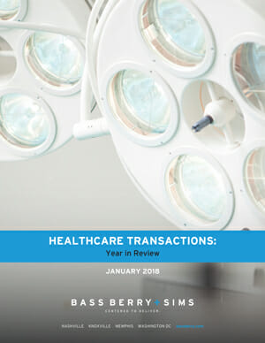 Healthcare Transactions: Year in Review 2018