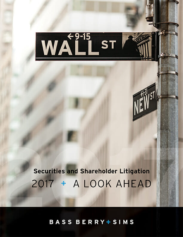 Securities & Shareholder Litigation 2017: A Look Ahead