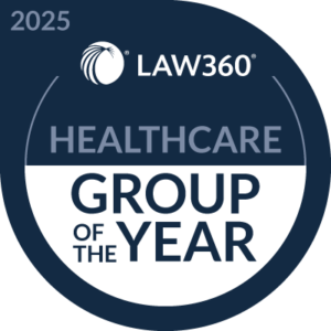 Law360 Healthcare Group of the Year 2025