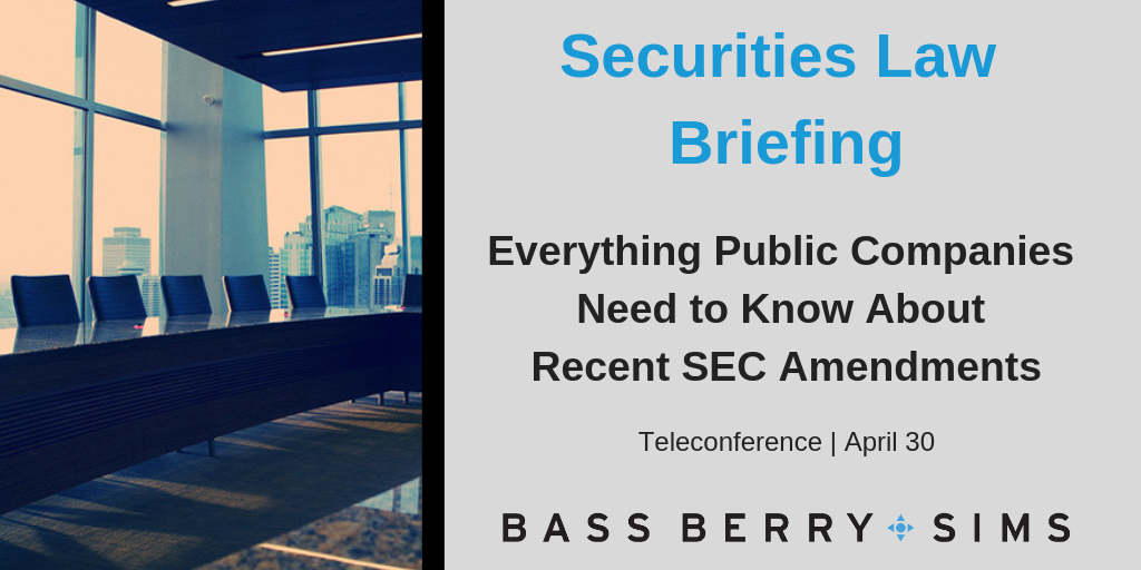 Join former SEC Division of Corporation Finance attorney Jay Knight for a briefing of key SEC amendment changes and their specific impact on public company reporting on April 30. 