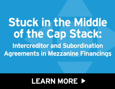Intercreditor and Subordination Agreements in Mezzanine Financings